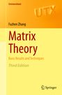Text: "Universitext, Fuzhen Zhang, Matrix Theory, Basic Results and Techniques, Third Edition. Springer Logo unten rechts."