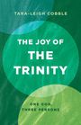 Tara-Leigh Cobble: The Joy of the Trinity, Buch