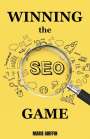 Marie Griffin: Winning the SEO Game, Buch