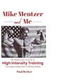 Paul Becker: Mike Mentzer and Me, Buch