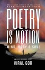 Viral Gor: Poetry Is Motion, Buch