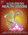 Dominique Hubbard: Accelerated Health Lessons, Buch