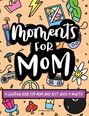 Erinn Foglesong: Moments for Mom, Buch
