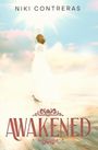 Niki Contreras: Awakened, Buch