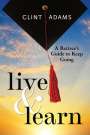 Clint Adams: Live & Learn, Buch