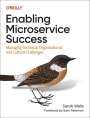 Sarah Wells: Enabling Microservice Success, Buch