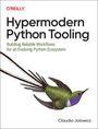 Claudio Jolowicz: Hypermodern Python Tooling, Buch