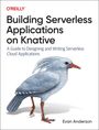 Evan Anderson: Building Serverless Applications on Knative, Buch