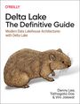 Denny Lee: Delta Lake: The Definitive Guide, Buch