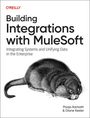 Pooja Kamath: Building Integrations with MuleSoft, Buch