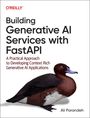 Ali Parandeh: Building Generative AI Services with FastAPI, Buch