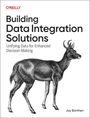 Jay Borthen: Building Data Integration Solutions, Buch