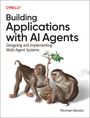 Michael Albada: Building Applications with AI Agents, Buch