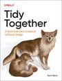 Kent Beck: Tidy Together, Buch