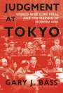 Gary J Bass: Judgment at Tokyo, Buch