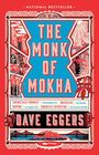 Titel: "The Monk of Mokha". Autor: Dave Eggers. Rote und blaue Illustration mit Gebäuden und einem Kleidungsstück.