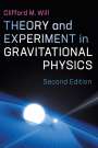Clifford M. Will: Theory and Experiment in Gravitational Physics, Buch