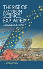 H. Floris Cohen: The Rise of Modern Science Explained, Buch