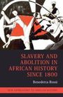 Text: "Slavery and Abolition in African History since 1800" von Benedetta Rossi. Illustration von abstrakten Figuren in Bewegung.