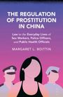 Margaret L Boittin: The Regulation of Prostitution in China, Buch