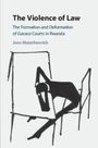 Jens Meierhenrich: The Violence of Law, Buch