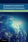 Jean-Francois Mercure: Complexity Economics for Environmental Governance, Buch