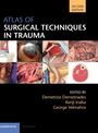 Atlas of Surgical Techniques in Trauma, Buch