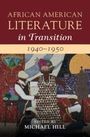 African American Literature in Transition, 1940-1950: Volume 11, Buch