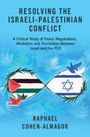 Raphael Cohen-Almagor: Resolving the Israeli-Palestinian Conflict, Buch