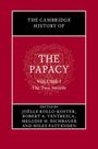 : The Cambridge History of the Papacy: Volume 1, the Two Swords, Buch