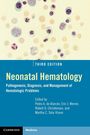 Titel: Neonatal Hematology, Autoren: Pedro A. de Alarcón, Eric J. Werner, Robert D. Christensen, Martha C. Sola-Visner. Oben Zellen.