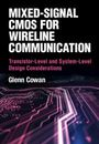 Glenn Cowan: Mixed-Signal CMOS for Wireline Communication, Buch