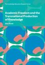 Dina Kiwan: Academic Freedom and the Transnational Production of Knowledge, Buch