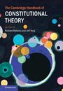 : The Cambridge Handbook of Constitutional Theory, Buch