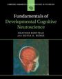Heather Bortfeld (University of California, Merced): Fundamentals of Developmental Cognitive Neuroscience, Buch