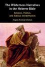 Angela Roskop Erisman: The Wilderness Narratives in the Hebrew Bible, Buch