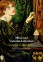 : Music and Victorian Liberalism, Buch