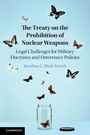 Jonathan L. Black-Branch: The Treaty on the Prohibition of Nuclear Weapons, Buch