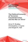 Anne R Bradley: The Political Economy of Terrorism, Counterterrorism, and the War on Terror, Buch
