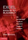 Elliot Bendoly: Excel Basics to Blackbelt, Buch