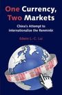 Text: "One Currency, Two Markets: China's Attempt to Internationalize the Renminbi, Edwin L.-C. Lai." Erdkugel mit Yuan-Scheinen.