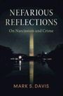Mark S Davis: Nefarious Reflections, Buch