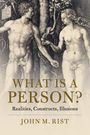 John M. Rist: What is a Person?, Buch
