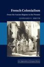 Leonard V Smith: French Colonialism, Buch