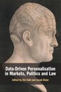 : Data-Driven Personalisation in Markets, Politics and Law, Buch