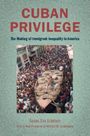 Susan Eva Eckstein: Cuban Privilege, Buch