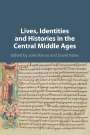 : Lives, Identities and Histories in the Central Middle Ages, Buch