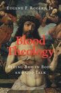 Jr Rogers: Blood Theology, Buch