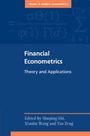 "Financial Econometrics: Theory and Applications." Herausgegeben von Shuping Shi, Xiaohu Wang und Tao Zeng.