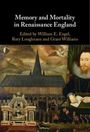 : Memory and Mortality in Renaissance England, Buch